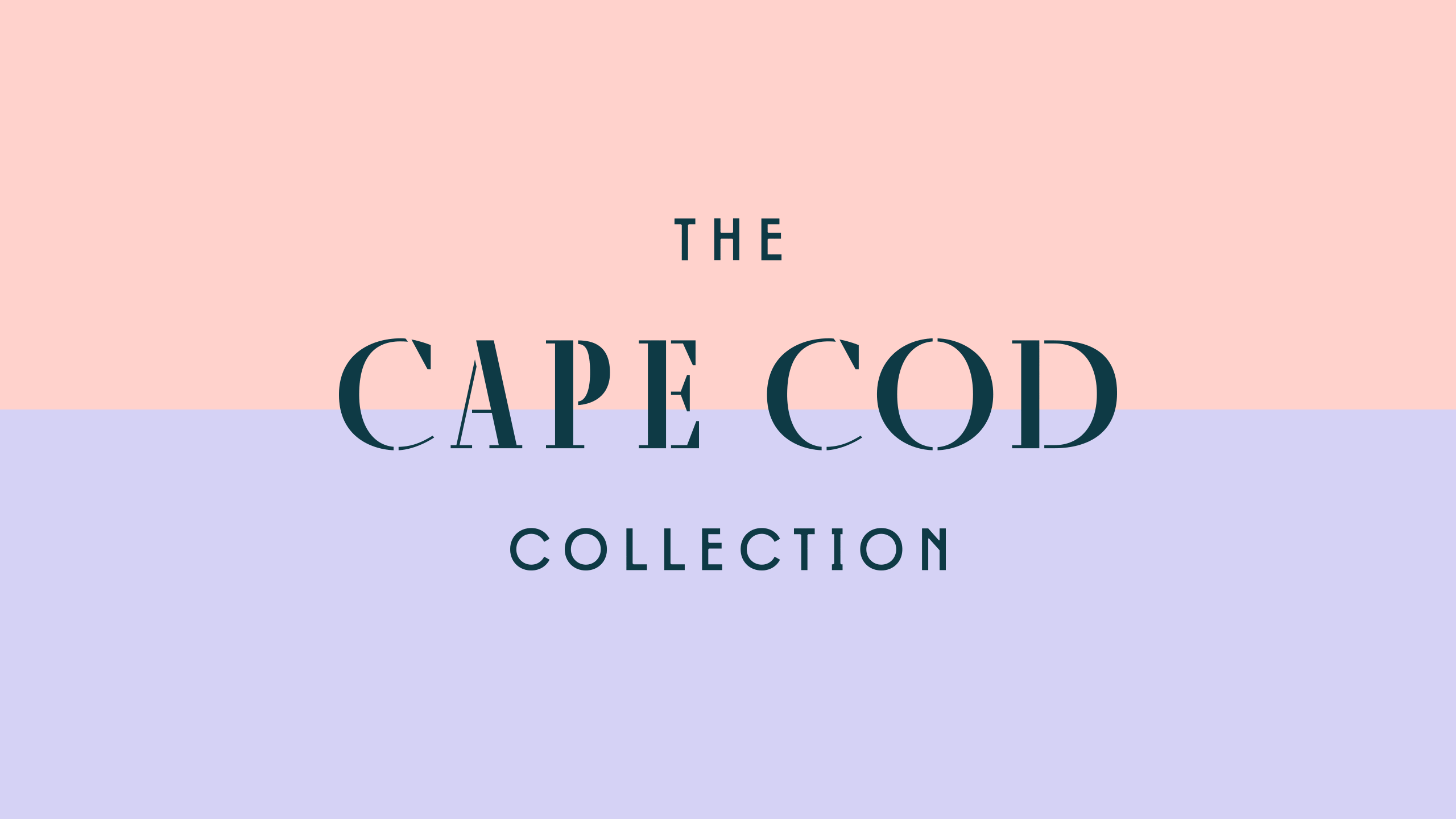 The Cape Cod Collection